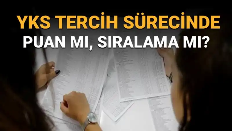 YKS Tercihinde Başarılı Olmanın Yolu: Puan mı Sıralama mı Tercih Edilmeli?