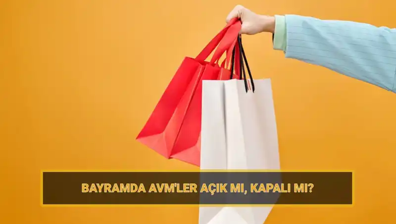 Bayramda AVM’ler Çalışacak mı? Alışveriş Merkezlerinin Açık Olacağı Günler