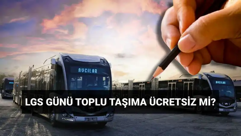 15 Haziran'da Ücretsiz Toplu Taşıma! İstanbul, Ankara ve İzmir'de Neler Olacak?