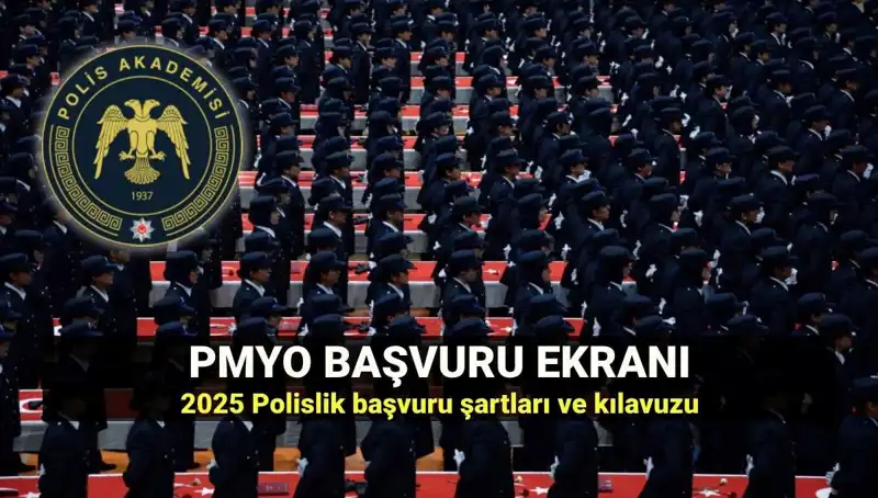 2025 PMYO Başvuruları İçin Yenilikler: Polislik İçin Adım Adım Rehber