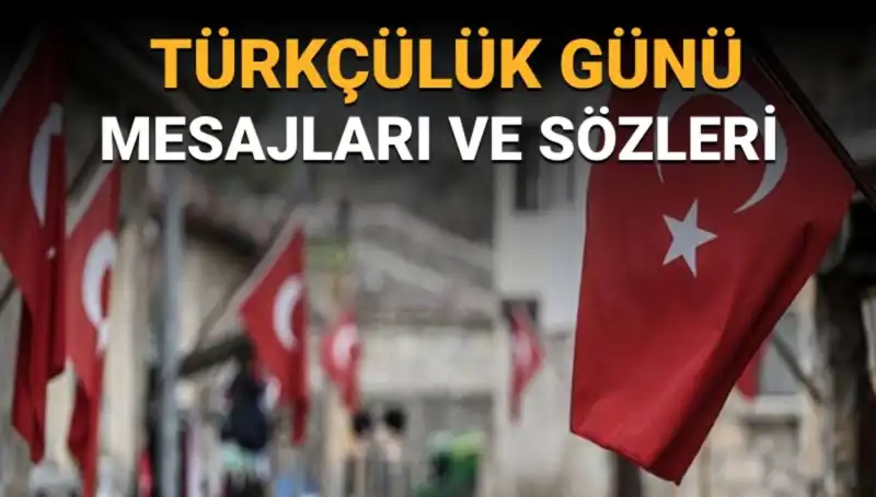 3 Mayıs Türkçülük Günü: Neden Kutlanır ve Anlamı Nedir?